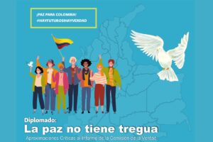 Sesión inaugural: La Paz No Tiene Tregua. Aproximaciones críticas al informe de la Comisión de la verdad