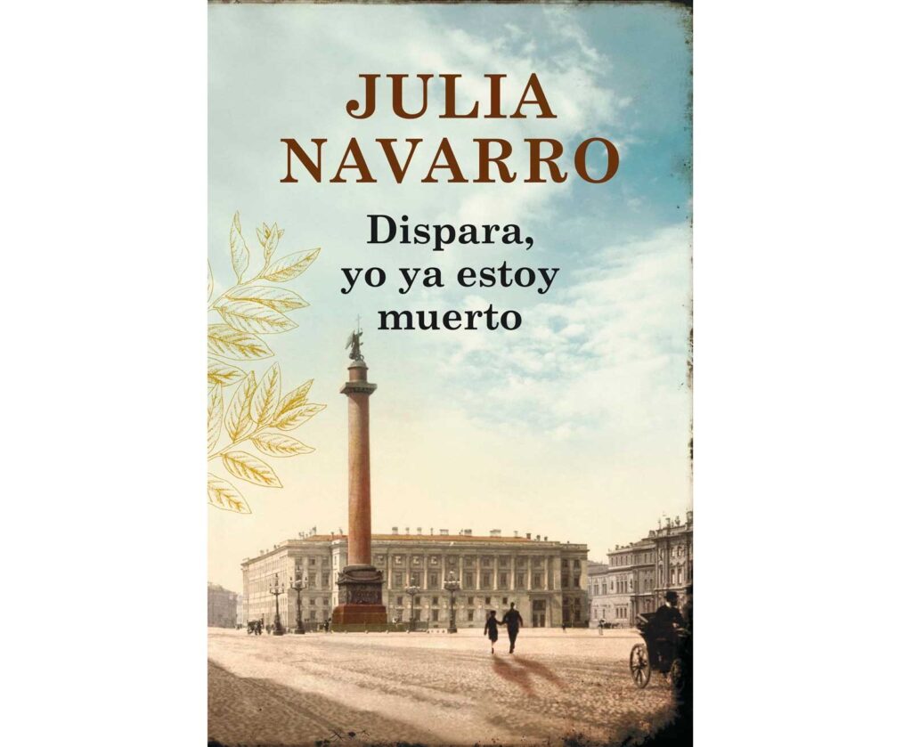 Reseña “Dispara, yo ya estoy muerto” Julia Navarro