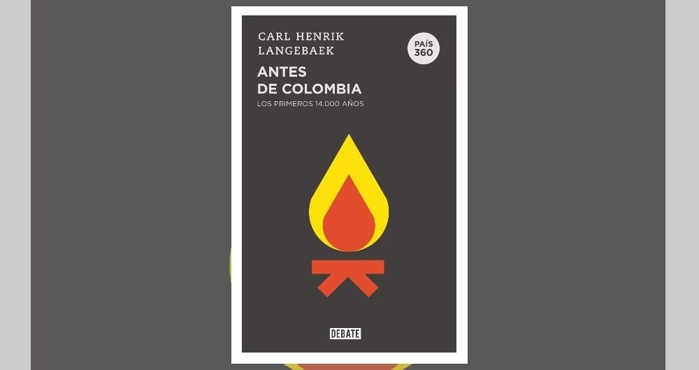 Antes de Colombia, libro | Foto: CORTESÍA EDITORIAL DEBATE
