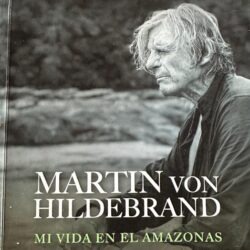 Reseña: El llamado del Jaguar. Mi vida en el Amazonas Martin von Hildebrand